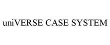 UNIVERSE CASE SYSTEM