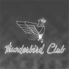 THUNDERBIRD CLUB