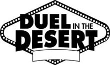 DUEL IN THE DESERT