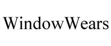 WINDOWWEARS