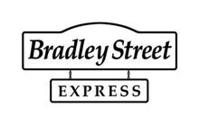 BRADLEY STREET EXPRESS