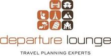 DEPARTURE LOUNGE TRAVEL PLANNING EXPERTS