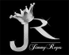 JR JIMMY REYES