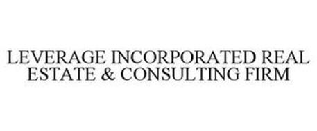LEVERAGE INCORPORATED REAL ESTATE & CONSULTING FIRM