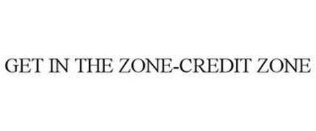 GET IN THE ZONE-CREDIT ZONE