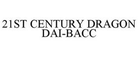 21ST CENTURY DRAGON DAI-BACC