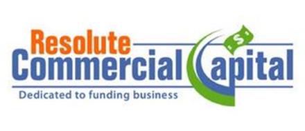 RESOLUTE COMMERCIAL CAPITAL DEDICATED TO FUNDING BUSINESS