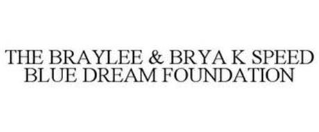 THE BRAYLEE & BRYA K SPEED BLUE DREAM FOUNDATION