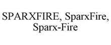 SPARXFIRE, SPARXFIRE, SPARX-FIRE