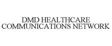DMD HEALTHCARE COMMUNICATIONS NETWORK