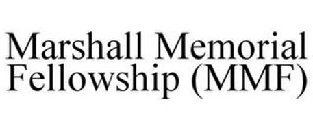 MARSHALL MEMORIAL FELLOWSHIP (MMF)