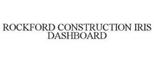 ROCKFORD CONSTRUCTION IRIS DASHBOARD