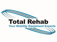 TOTAL REHAB YOUR MOBILITY EQUIPMENT EXPERTS