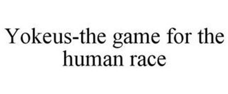 YOKEUS-THE GAME FOR THE HUMAN RACE
