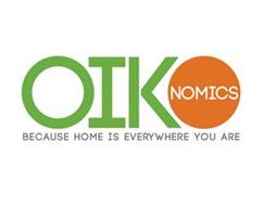 OIKONOMICS BECAUSE HOME IS EVERYWHERE YOU ARE