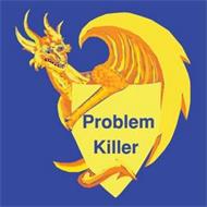 PROBLEM KILLER