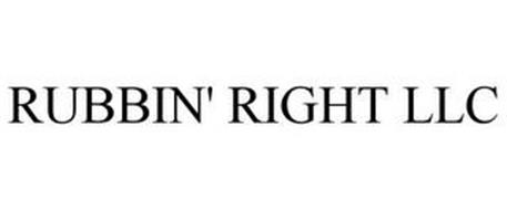 RUBBIN' RIGHT LLC