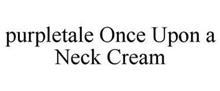 PURPLETALE ONCE UPON A NECK CREAM