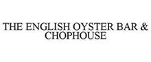 THE ENGLISH OYSTER BAR & CHOPHOUSE