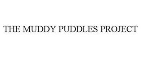 THE MUDDY PUDDLES PROJECT