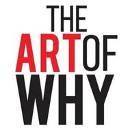 THE ART OF WHY
