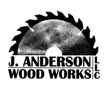 J. ANDERSON WOOD WORKS LLC