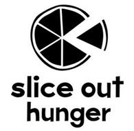 SLICE OUT HUNGER