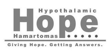 HOPE HYPOTHALAMIC HAMARTOMAS GIVING HOPE. GETTING ANSWERS.