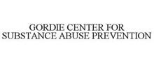GORDIE CENTER FOR SUBSTANCE ABUSE PREVENTION