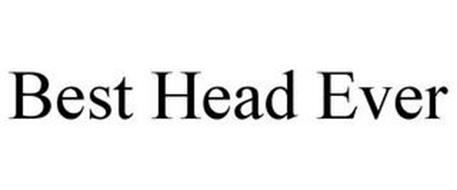 BEST HEAD EVER