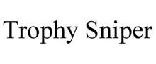 TROPHY SNIPER