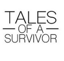 TALES OF A SURVIVOR
