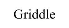 GRIDDLE