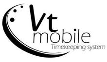 VT MOBILE TIMEKEEPING SYSTEM