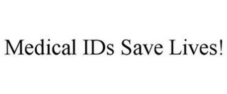 MEDICAL IDS SAVE LIVES!