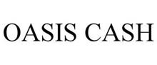 OASIS CASH