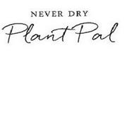 NEVER DRY PLANT PAL