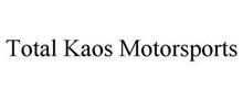 TOTAL KAOS MOTORSPORTS