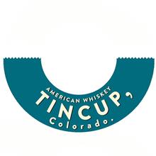 TIN CUP, COLORADO. AMERICAN WHISKEY