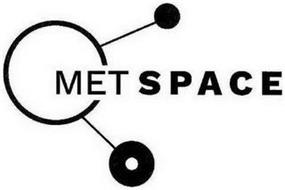 MET SPACE