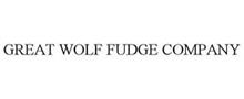 GREAT WOLF FUDGE COMPANY