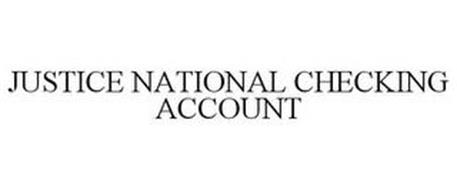 JUSTICE NATIONAL CHECKING ACCOUNT