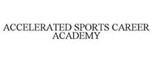 ACCELERATED SPORTS CAREER ACADEMY