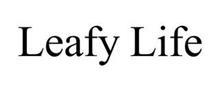 LEAFY LIFE