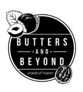 BUTTERS AND BEYOND A TASTE OF HEAVEN