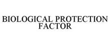 BIOLOGICAL PROTECTION FACTOR
