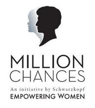 MILLION CHANCES AN INITIATIVE BY SCHWARZKOPF EMPOWERING WOMEN