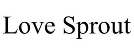 LOVE SPROUT