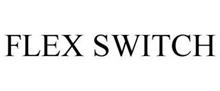 FLEX SWITCH