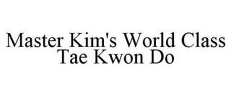 MASTER KIM'S WORLD CLASS TAE KWON DO